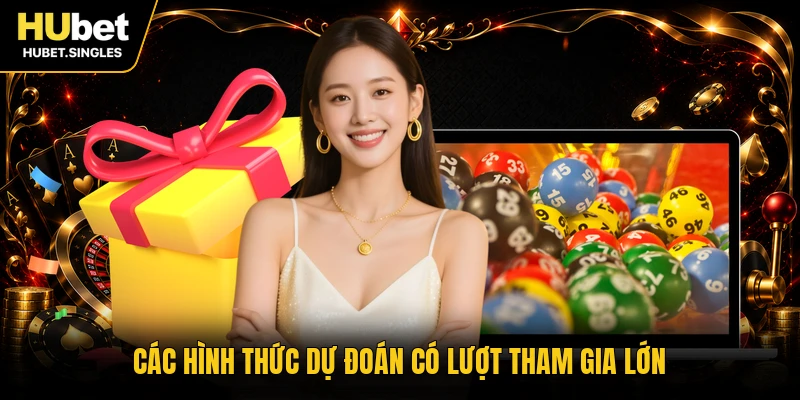 Các hình thức dự đoán có lượt tham gia lớn