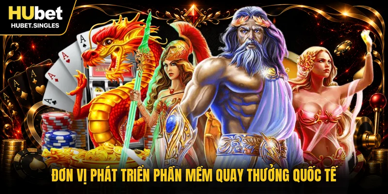 Đơn vị phát triển phần mềm quay thưởng quốc tế