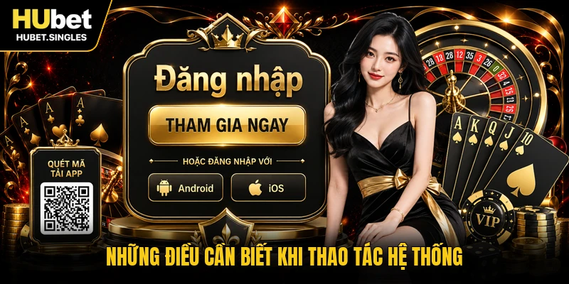 Những điều cần biết khi thao tác hệ thống
